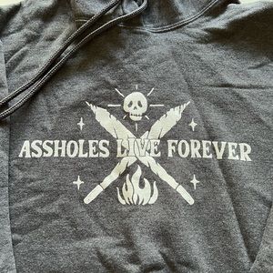 Assholes Live Forever Hoodie